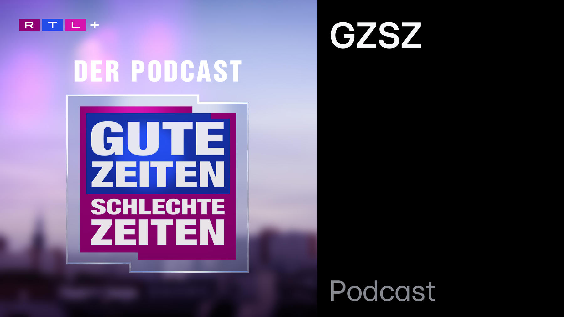Podcast: GZSZ - Der offizielle Podcast