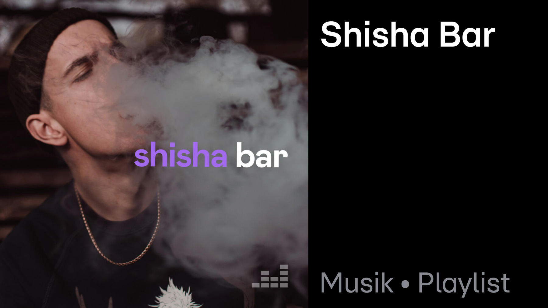 Playlist: Shisha Bar