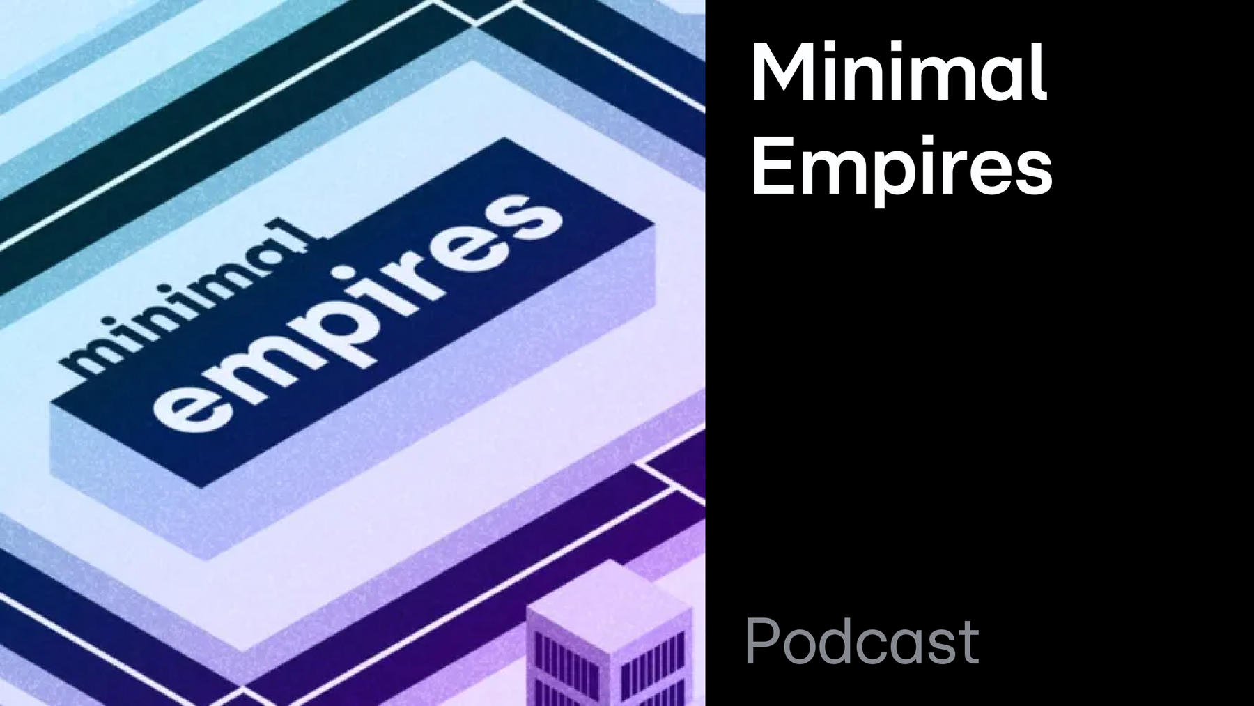 Podcast: Minimal Empires