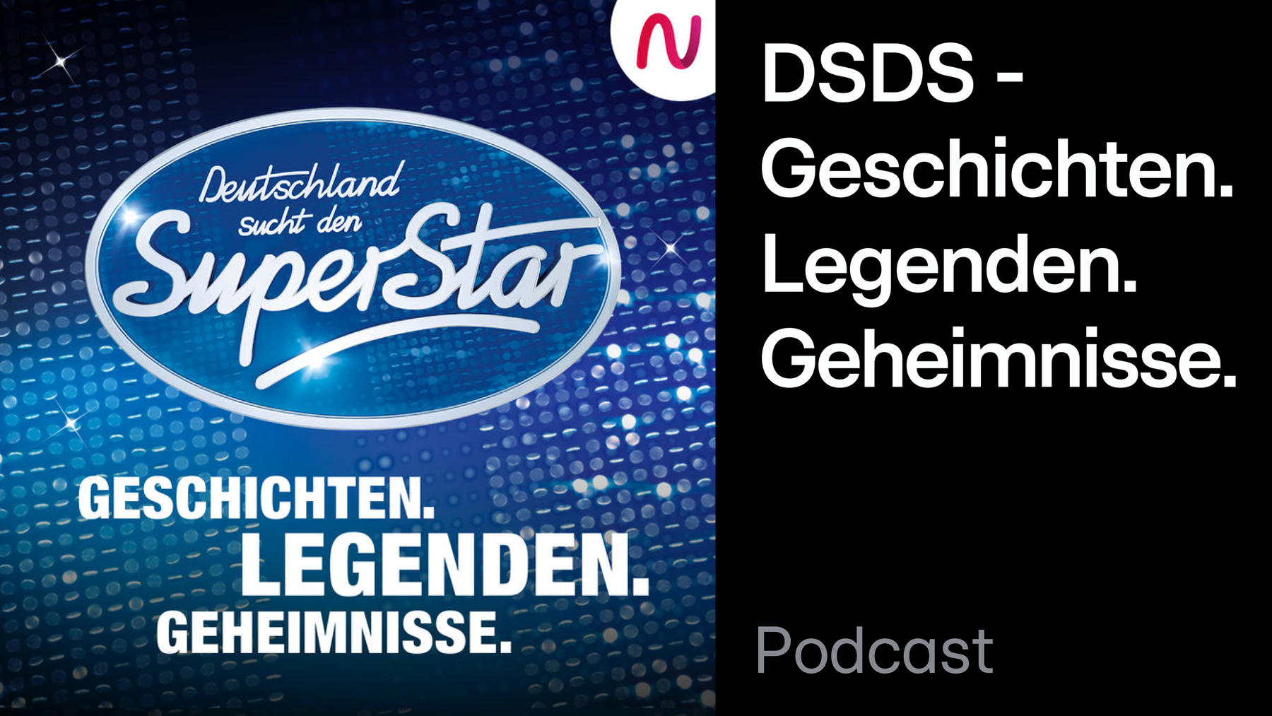 Podcast: DSDS - Geschichten. Legenden. Geheimnisse.