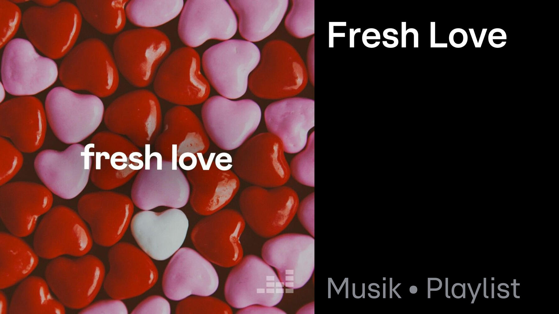 Playlist: Fresh Love