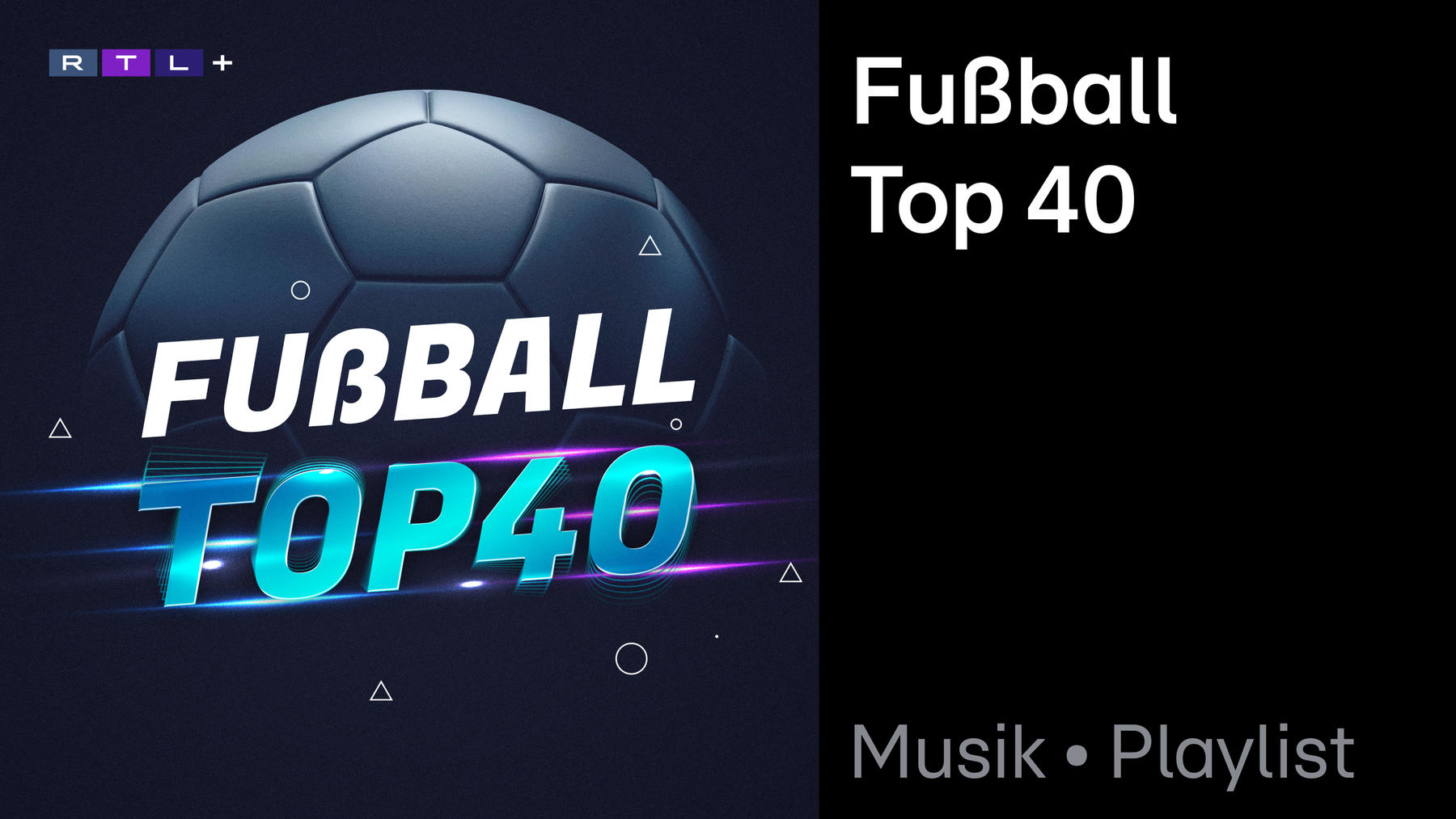 Playlist: Fußball Top 40