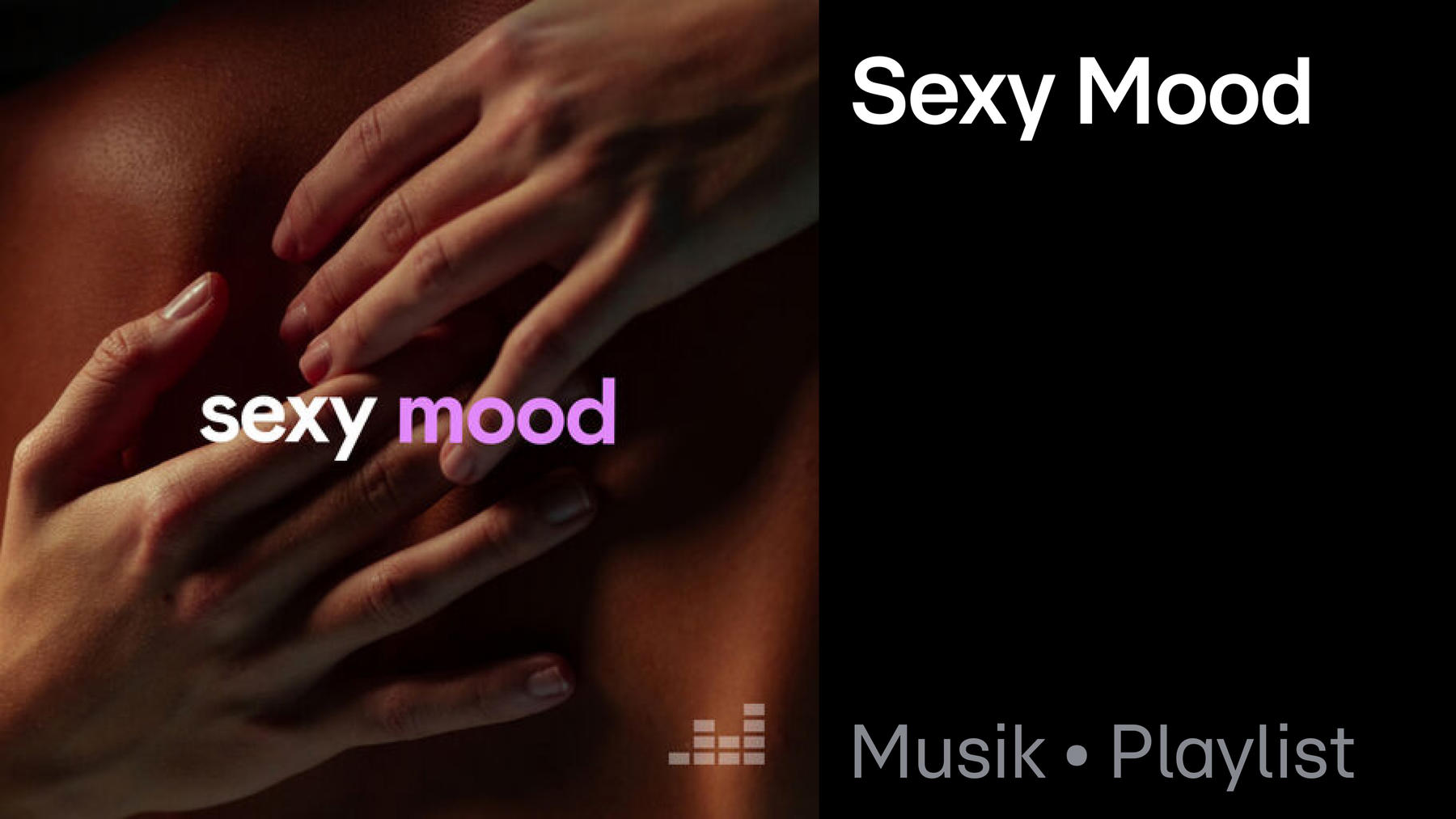 Playlist: Sexy Mood