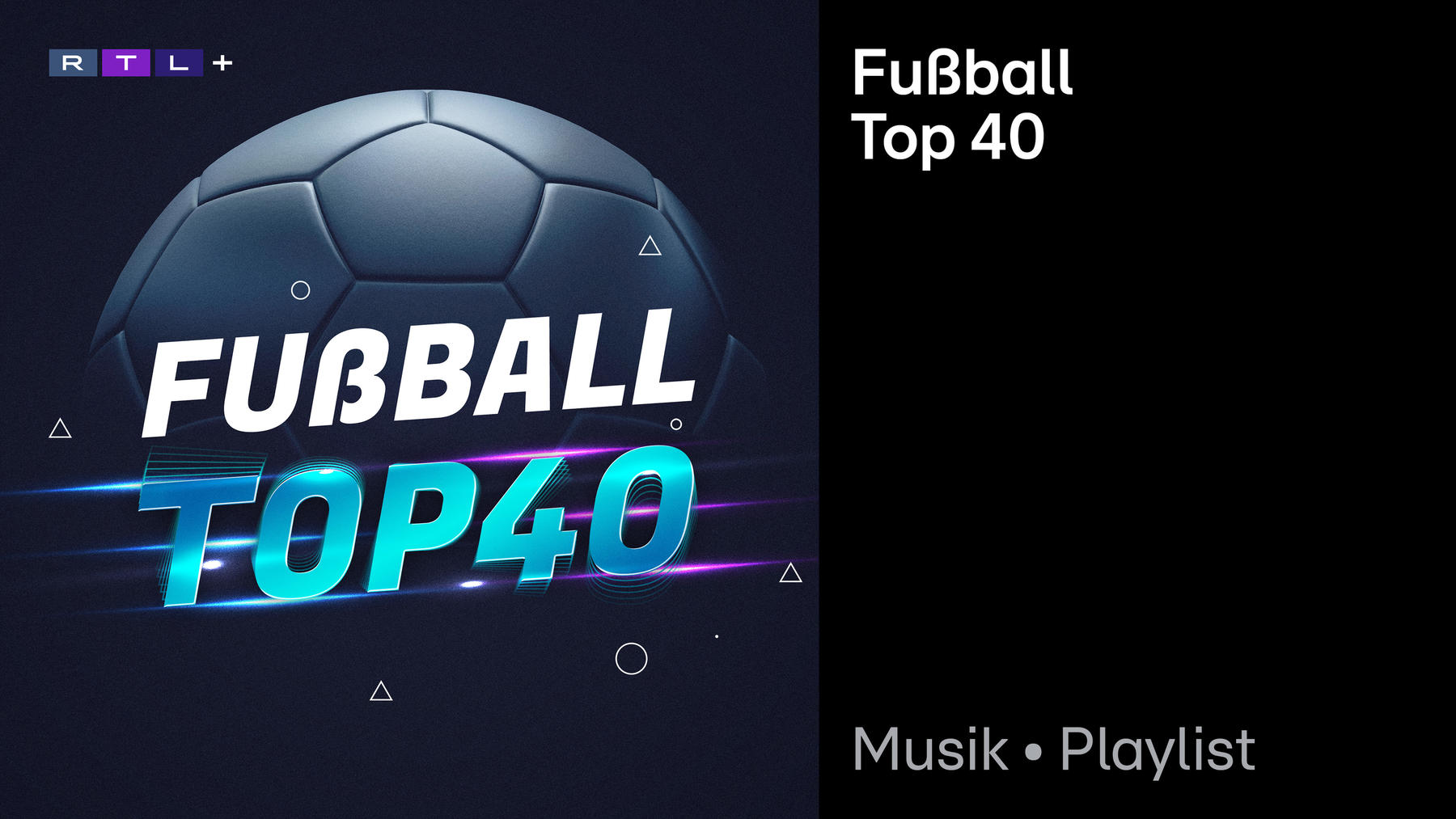 Playlist: Fußball Top 40