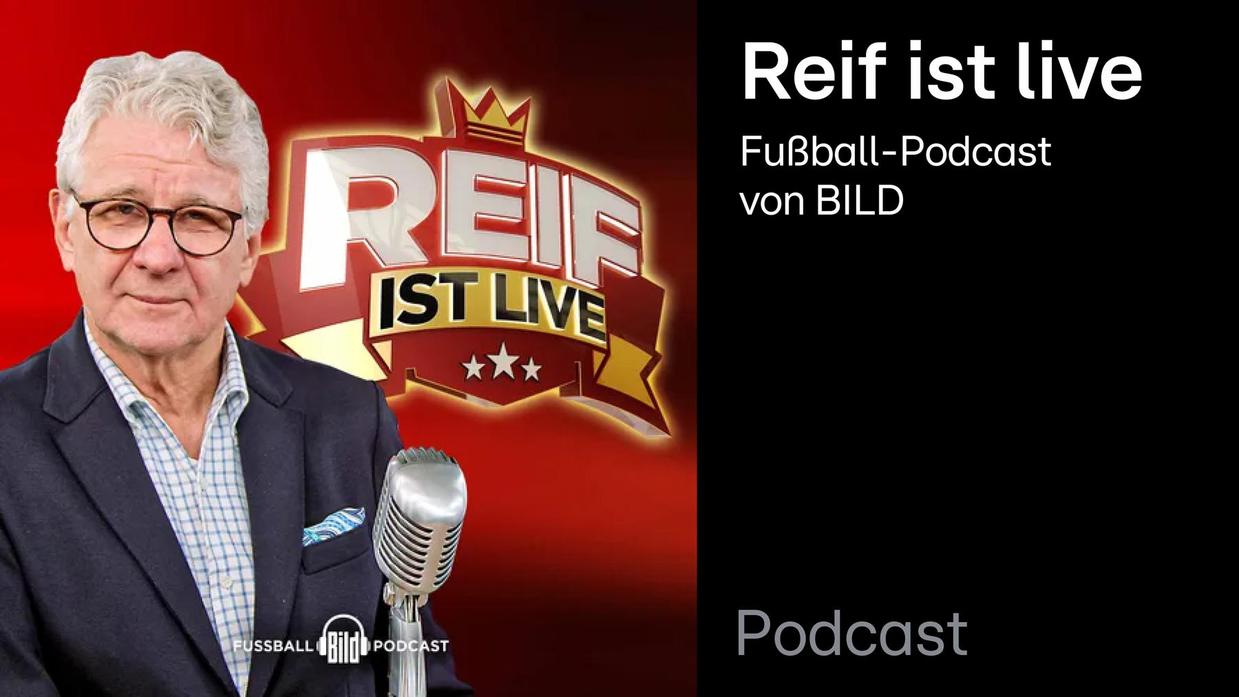 Podcast: Reif ist live - Fußball-Podcast von BILD
