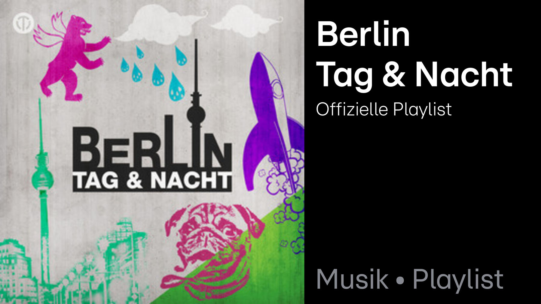 Playlist: Berlin Tag und Nacht