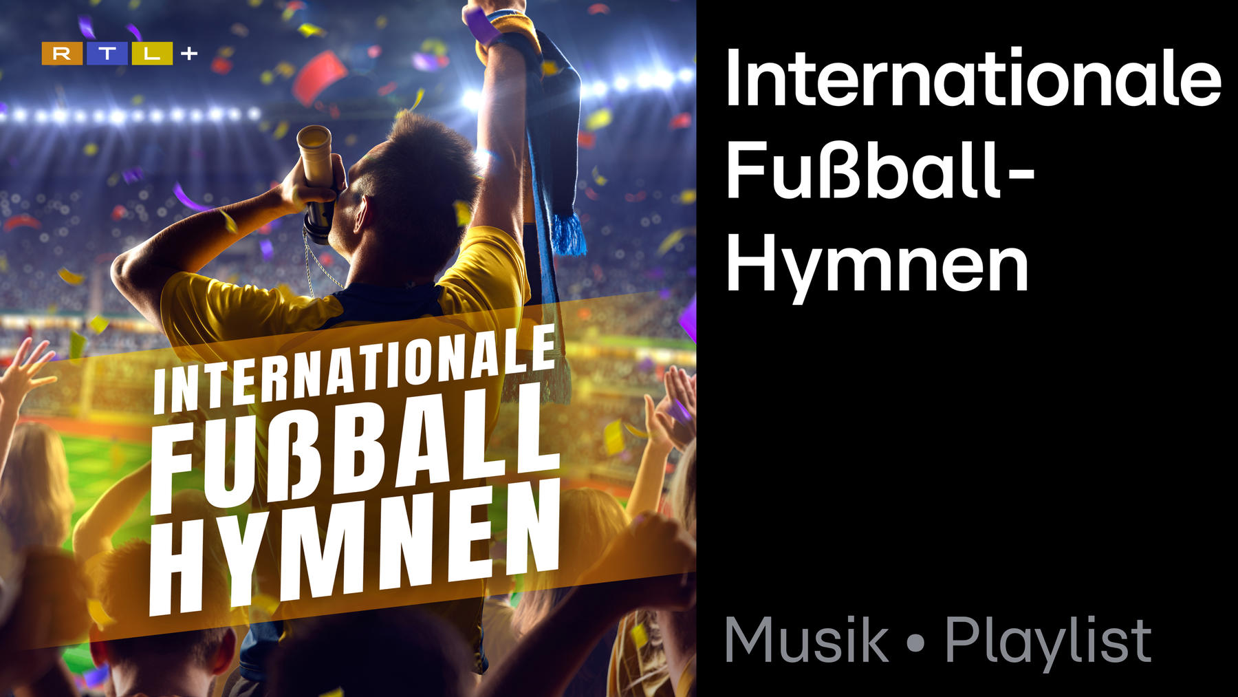 Playlist: Internationale Fußballhymnen