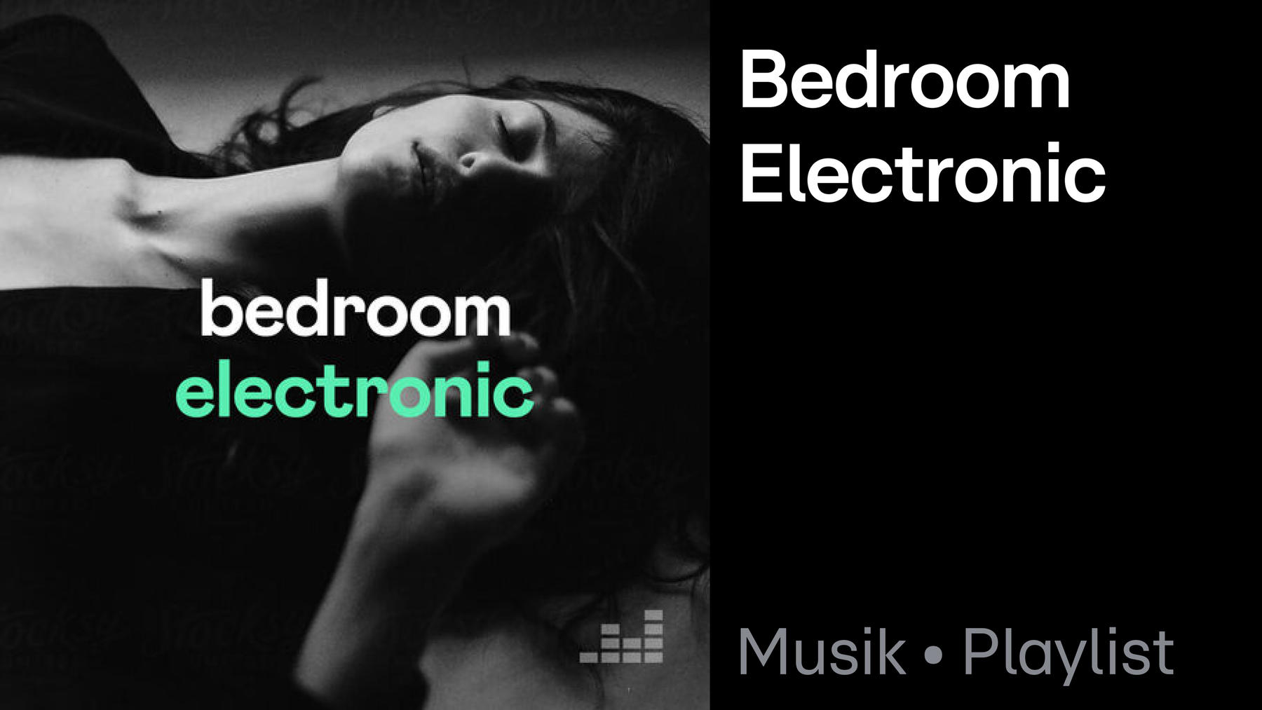 Playlist: Bedroom Electronic