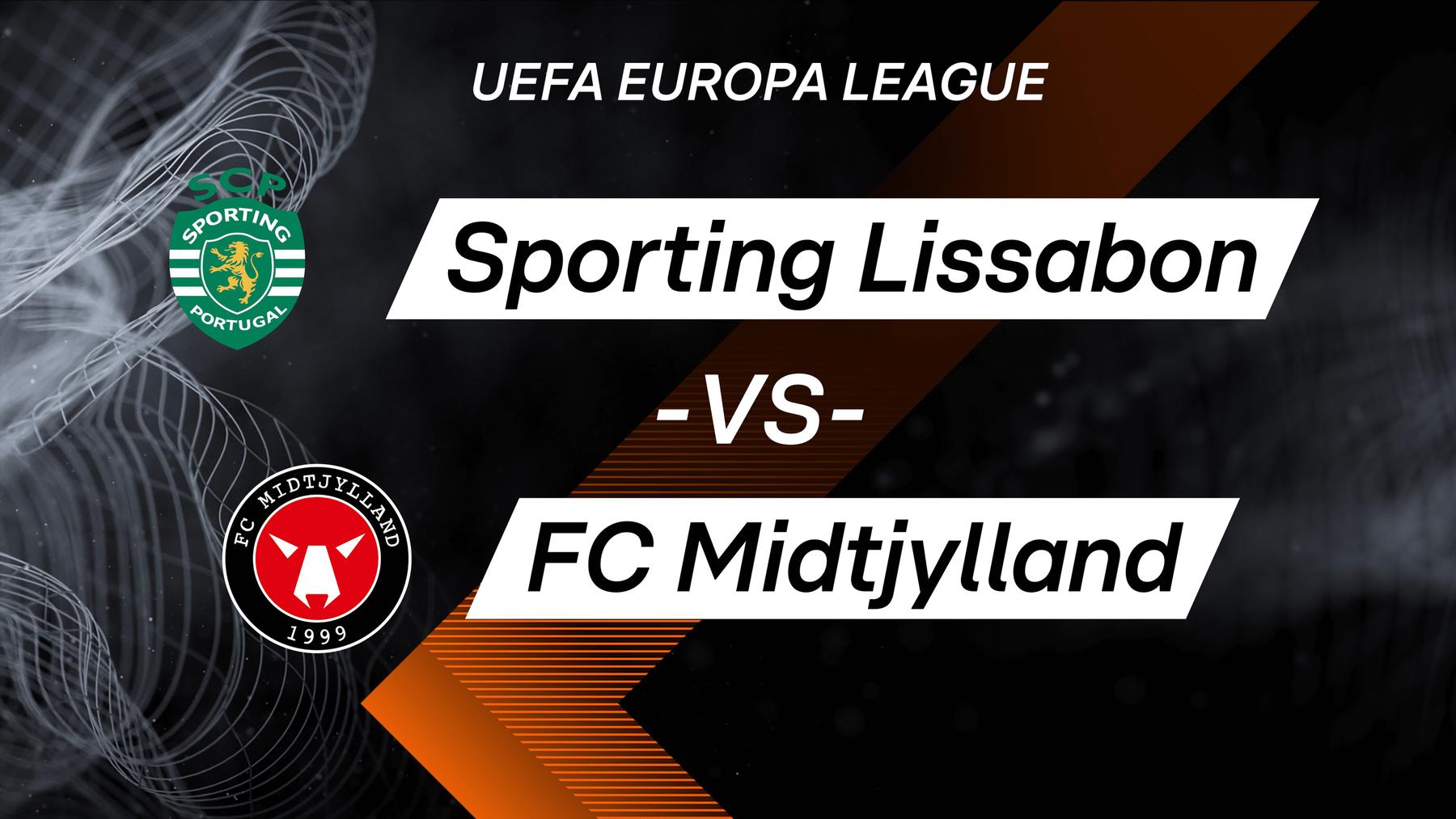 Sporting Lissabon vs. FC Midtjylland