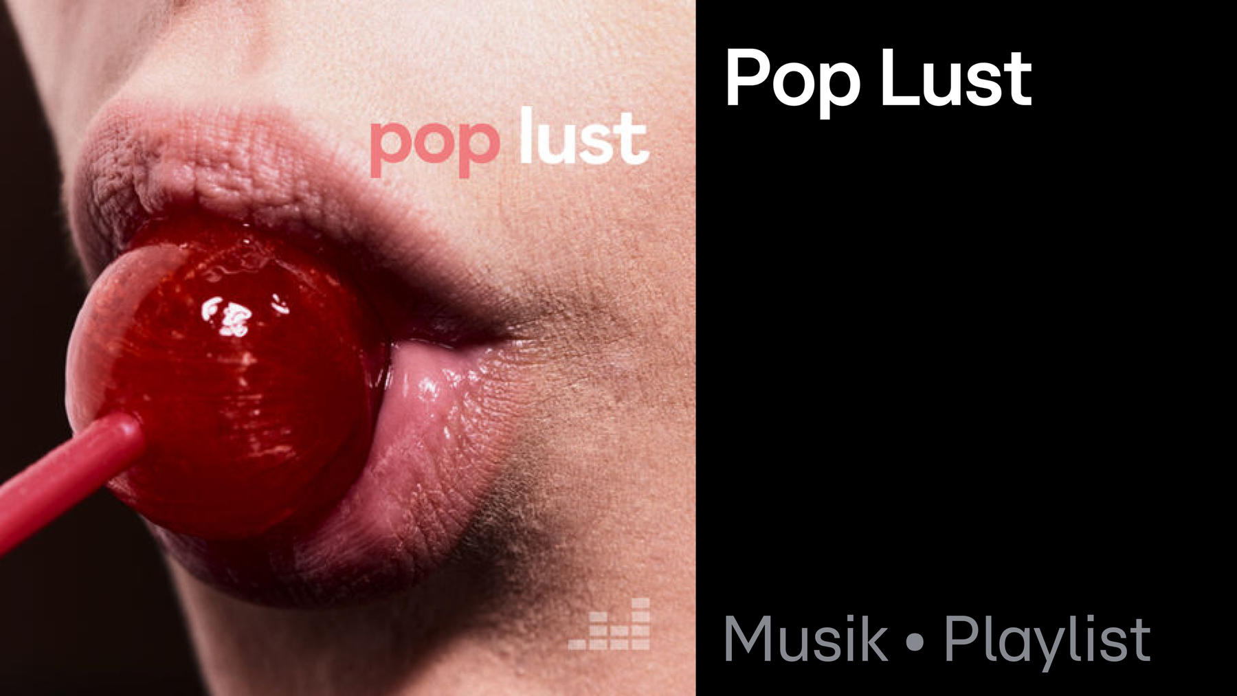 Playlist: Pop Lust
