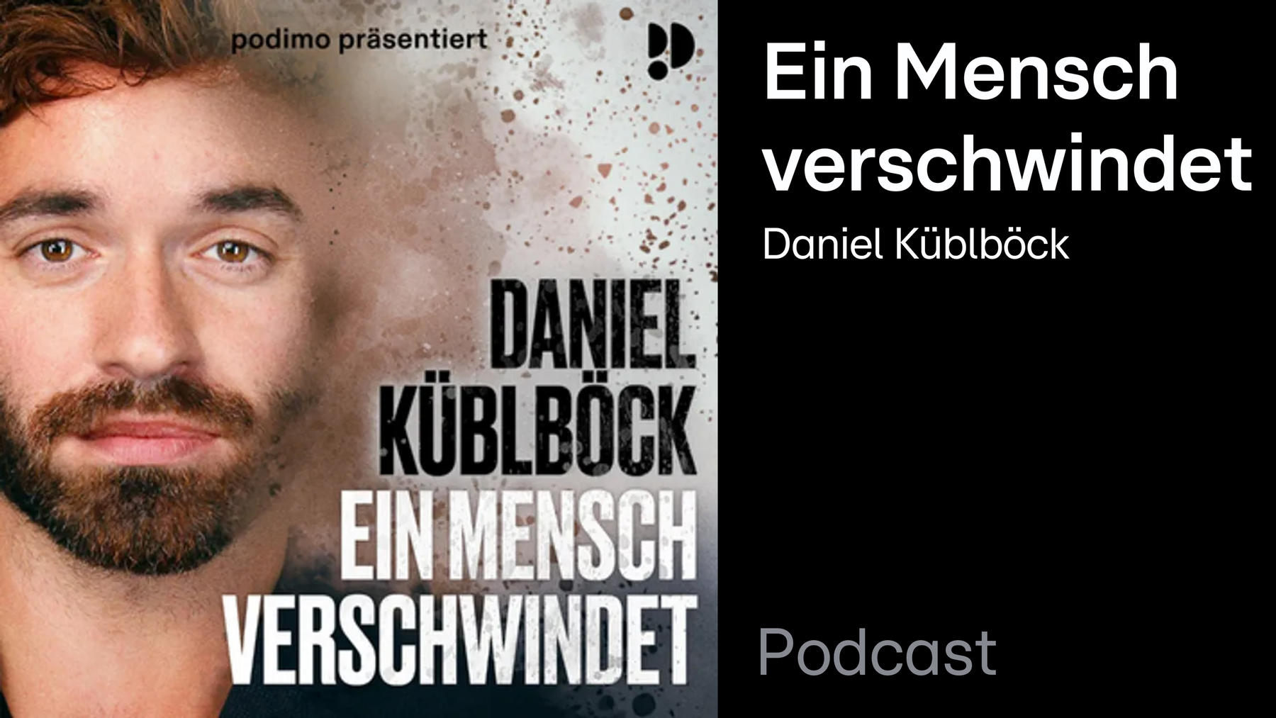 Podcast: Ein Mensch verschwindet – Daniel Küblböck