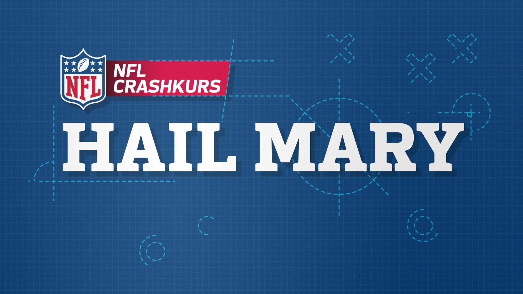 NFL Crashkurs: Hail Mary