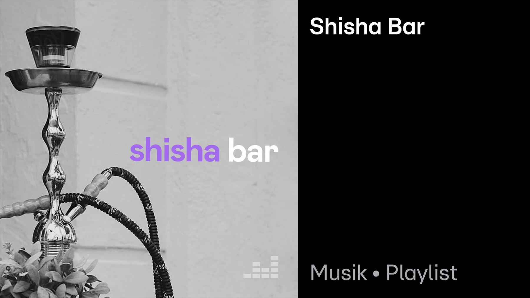 Shisha Bar Playlists