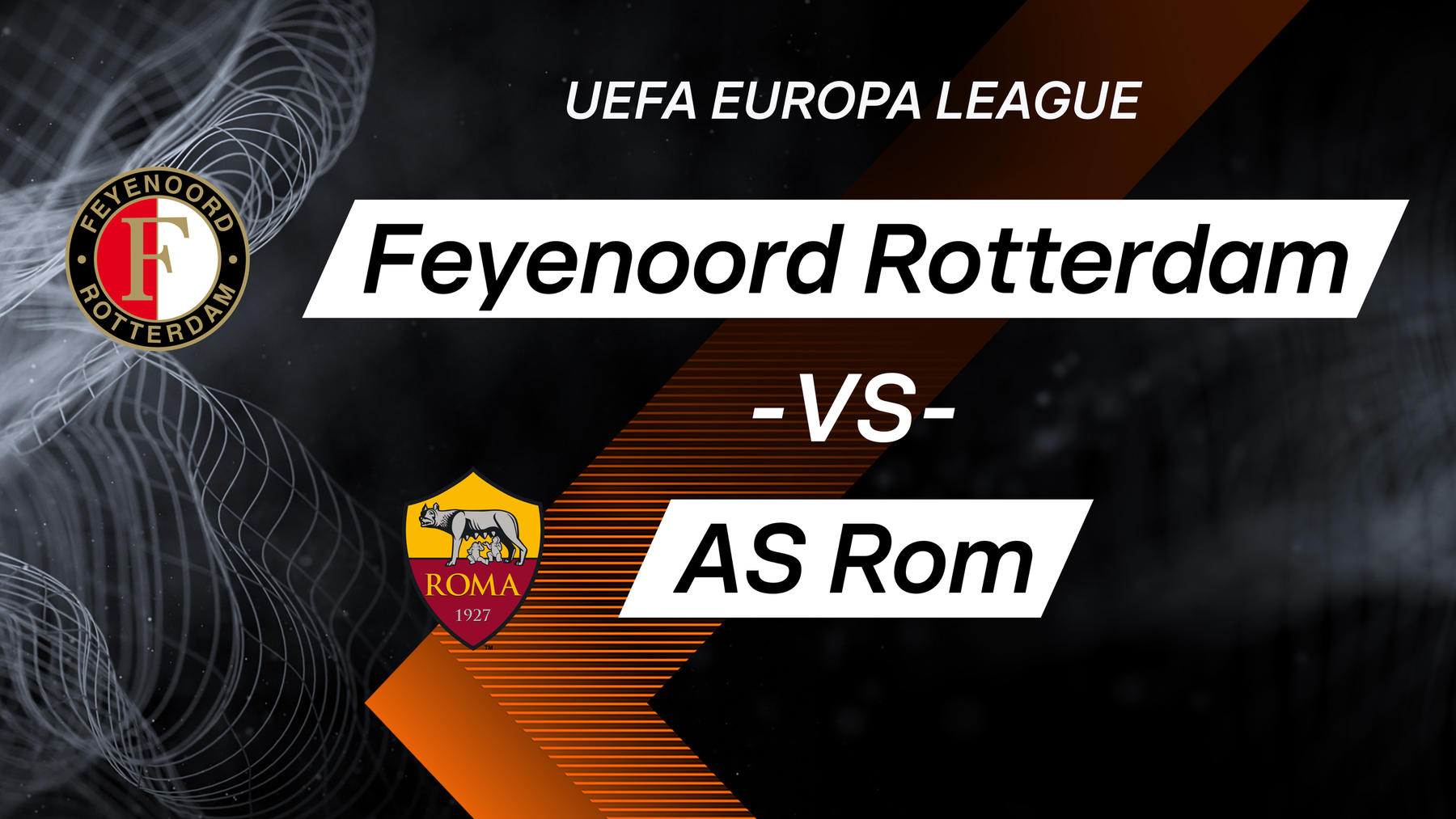 Feyenoord Rotterdam vs. AS Rom