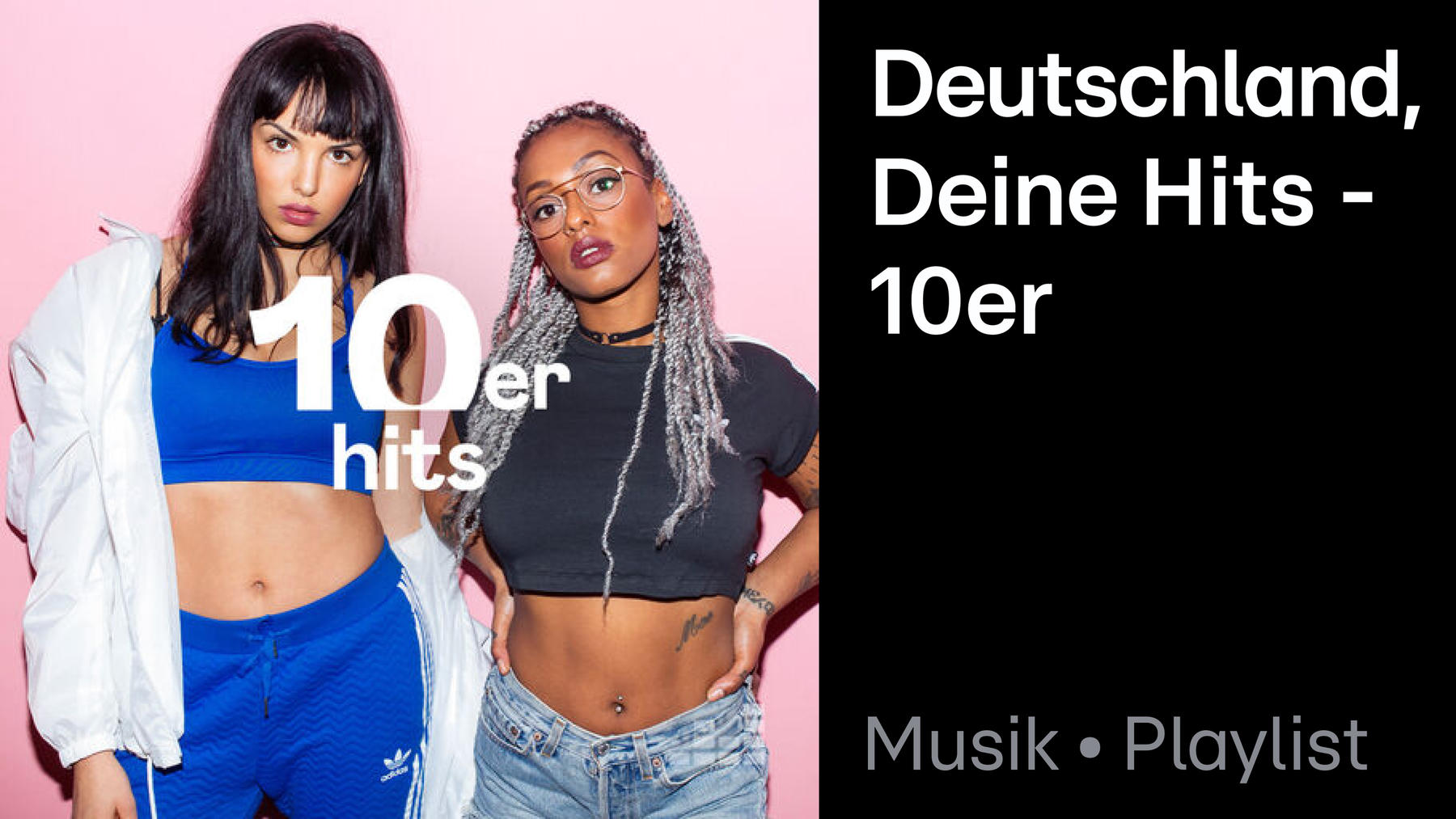 Playlist: Deutschland, deine Hits - 10er