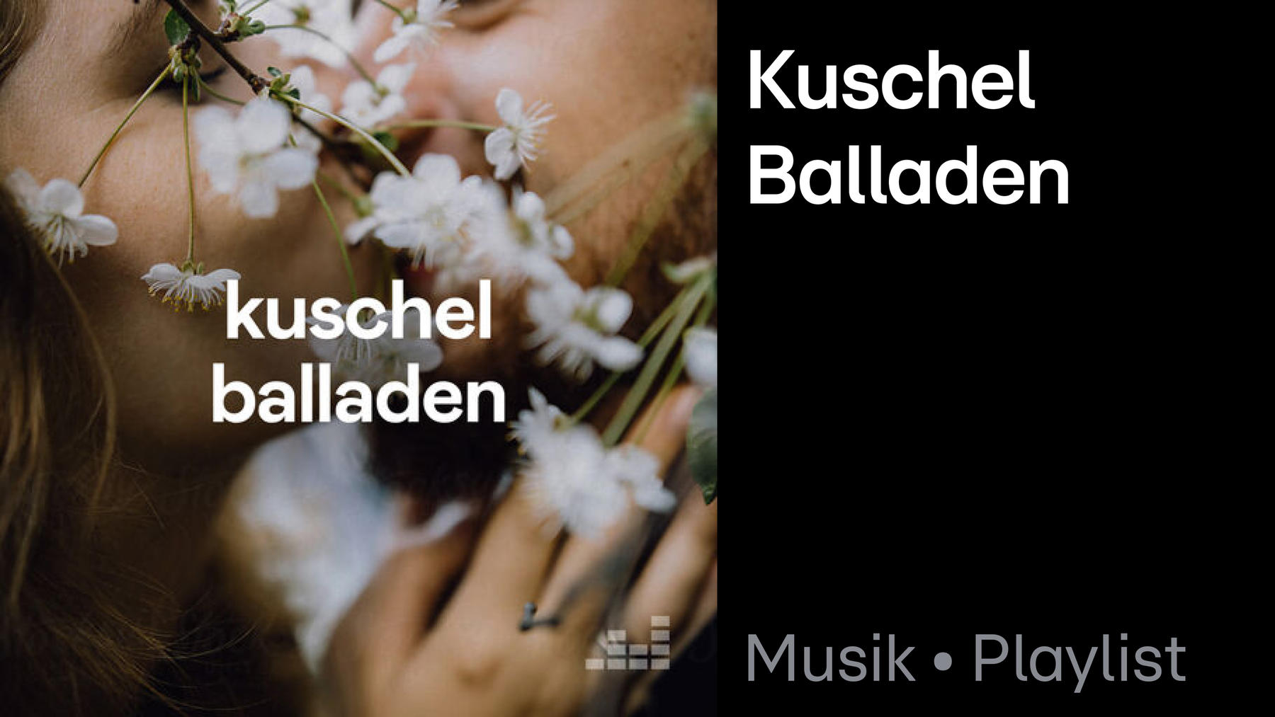 Playlist: Kuschel Balladen