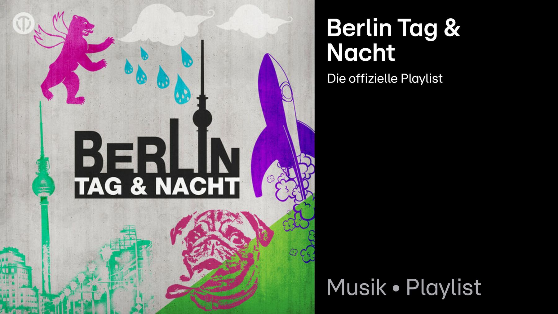Berlin Tag & Nacht Playlist