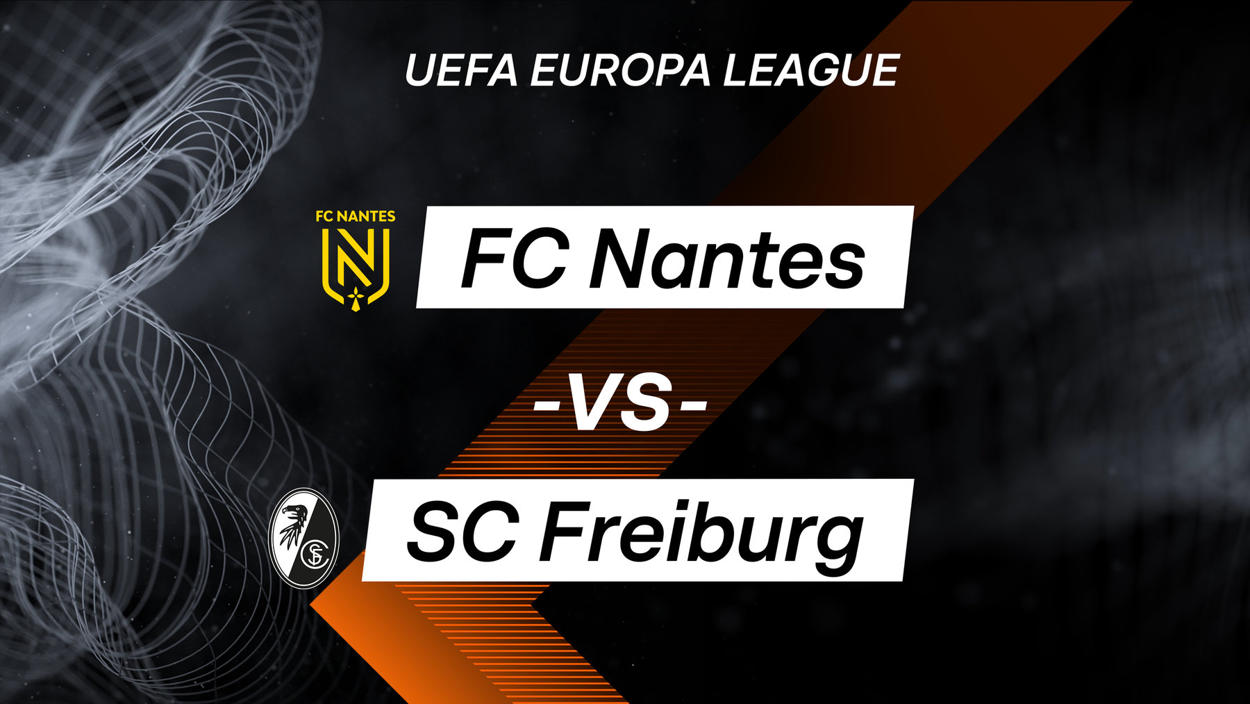 FC Nantes vs. SC Freiburg (Anstoß 18:45 Uhr)