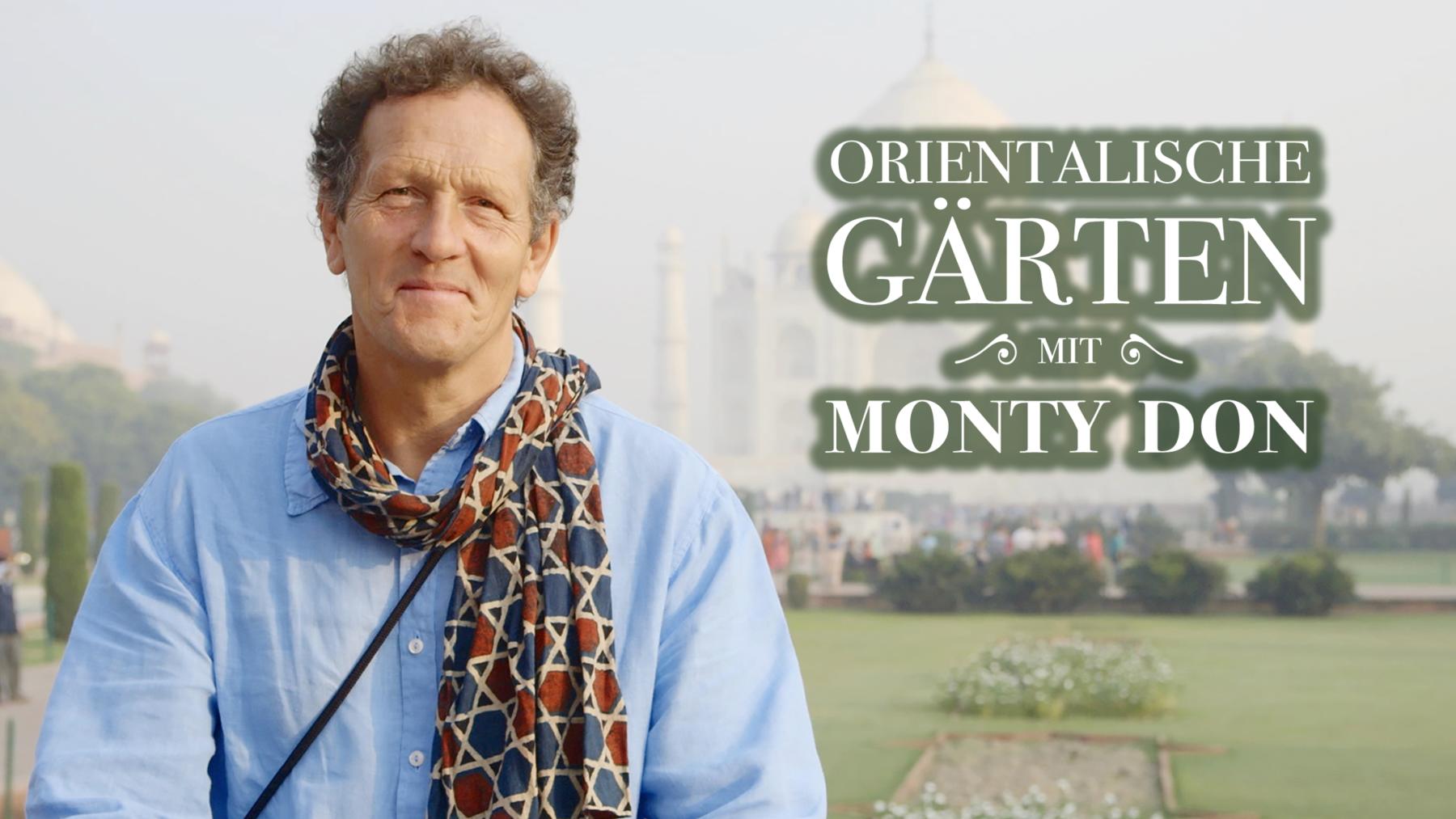Orientalische Gärten mit Monty Don