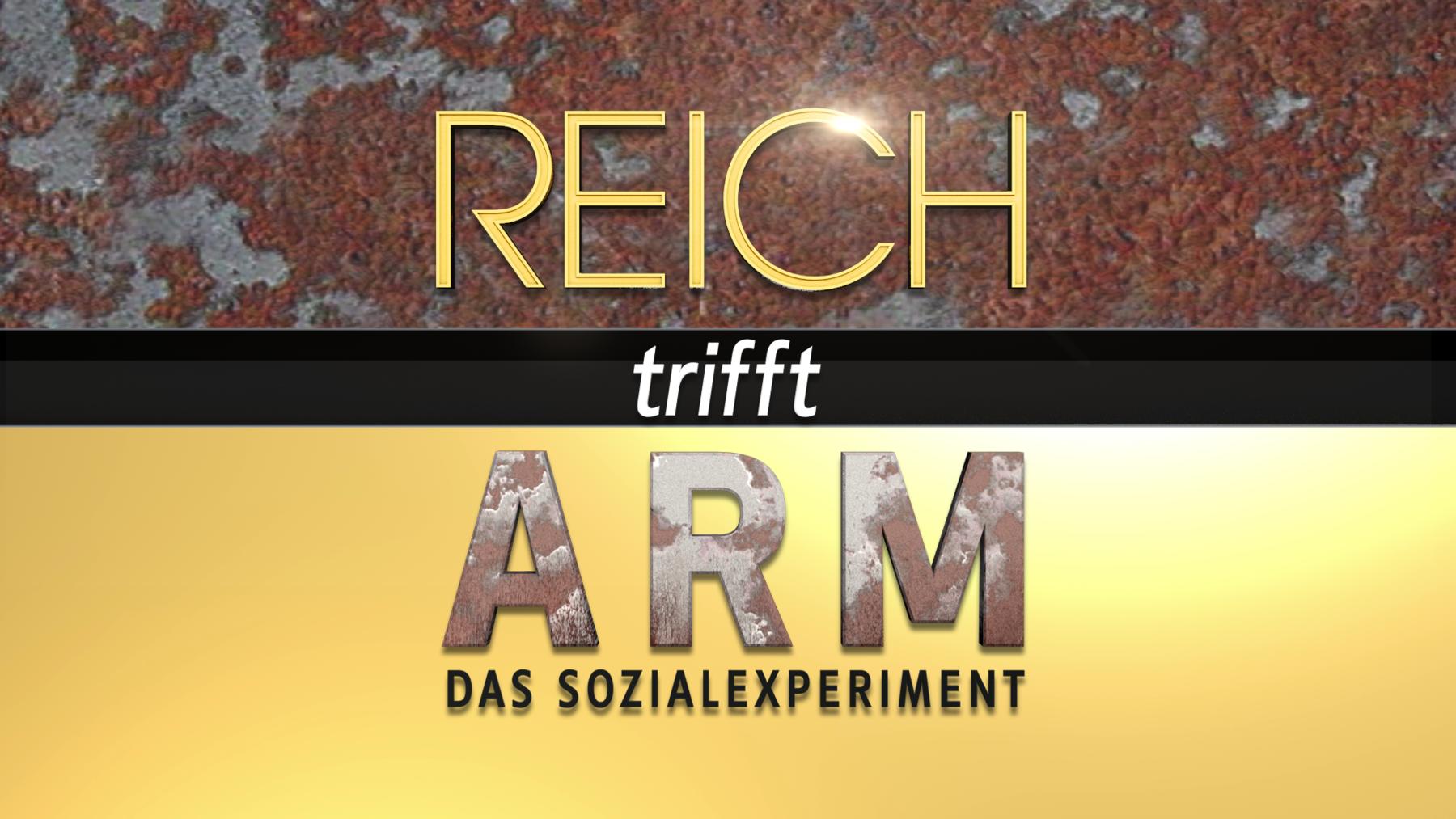 Reich trifft Arm - Das Sozialexperiment