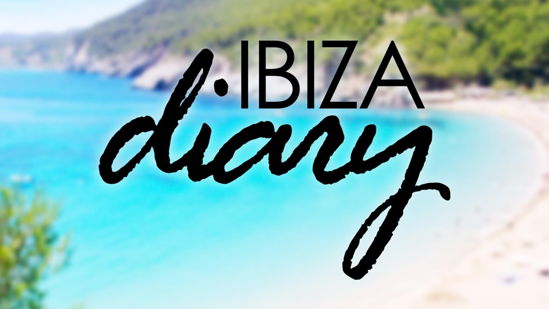 Ibiza Diary