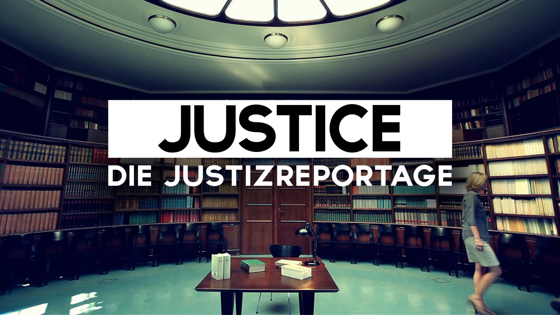 Justice - Die Justizreportage