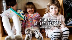 Armes Deutschland - Deine Kinder