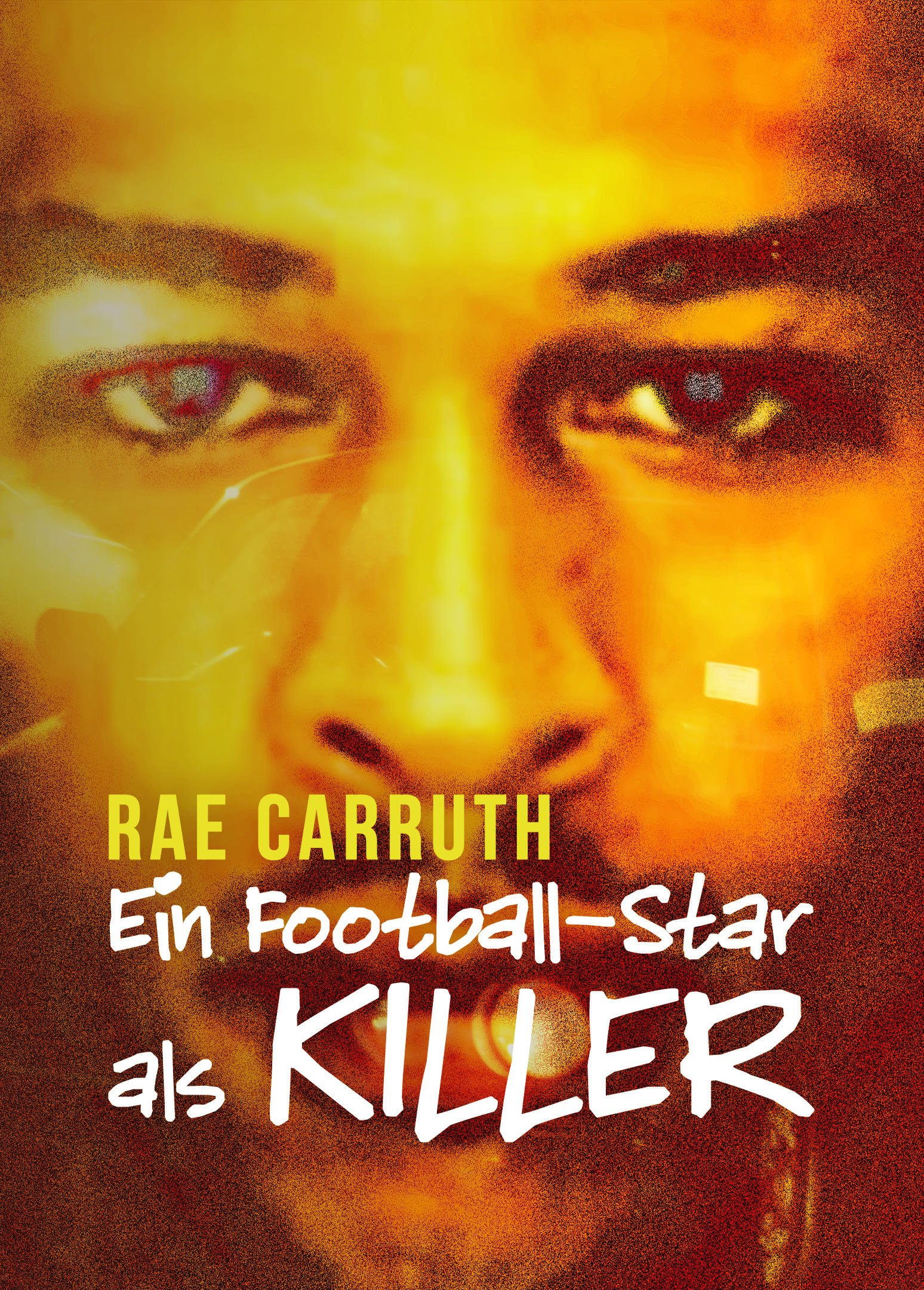 Rae Carruth: Ein Football-Star als Killer