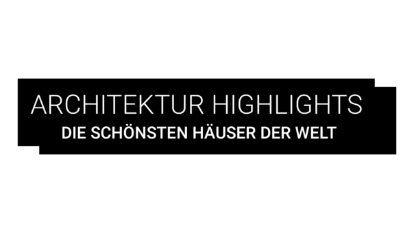 architektur-highlights-die-schoensten-haeuser-der-welt