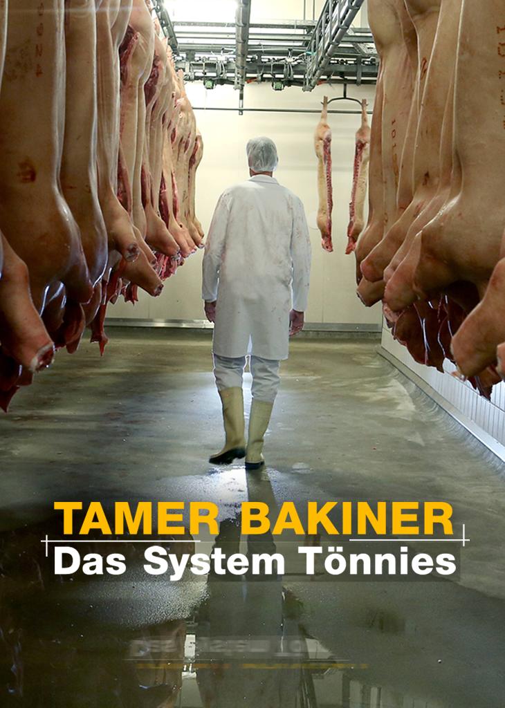 Tamer Bakiner – Das System Tönnies
