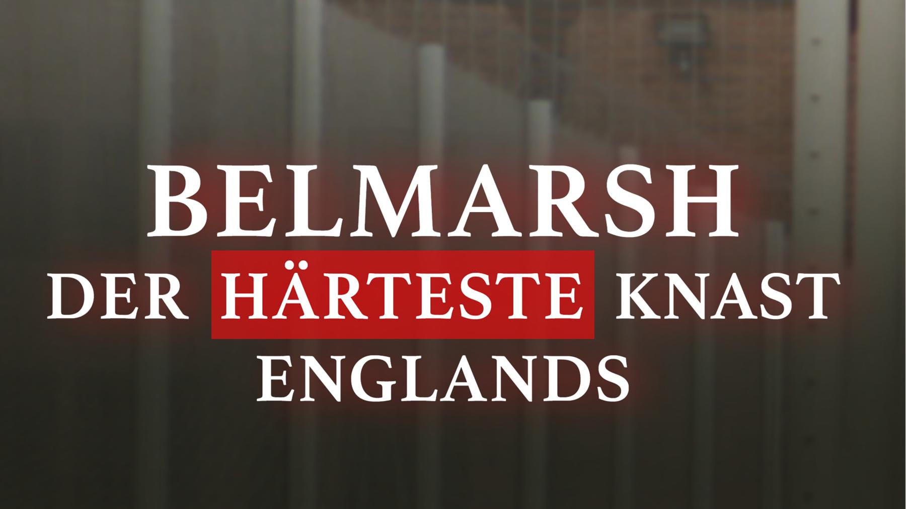 Belmarsh - Der härteste Knast Englands