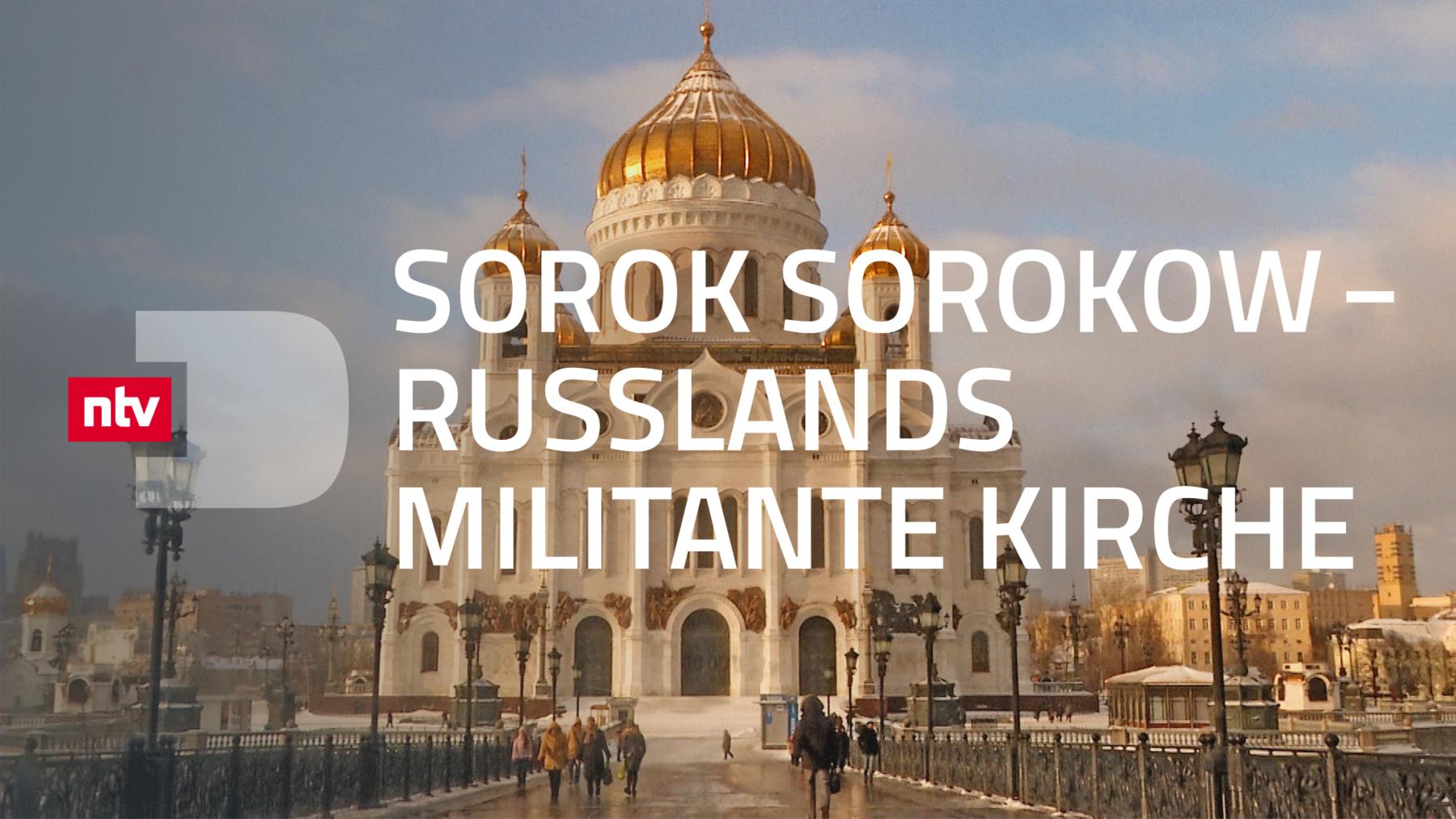 Sorok Sorokow - Russlands militante Kirche