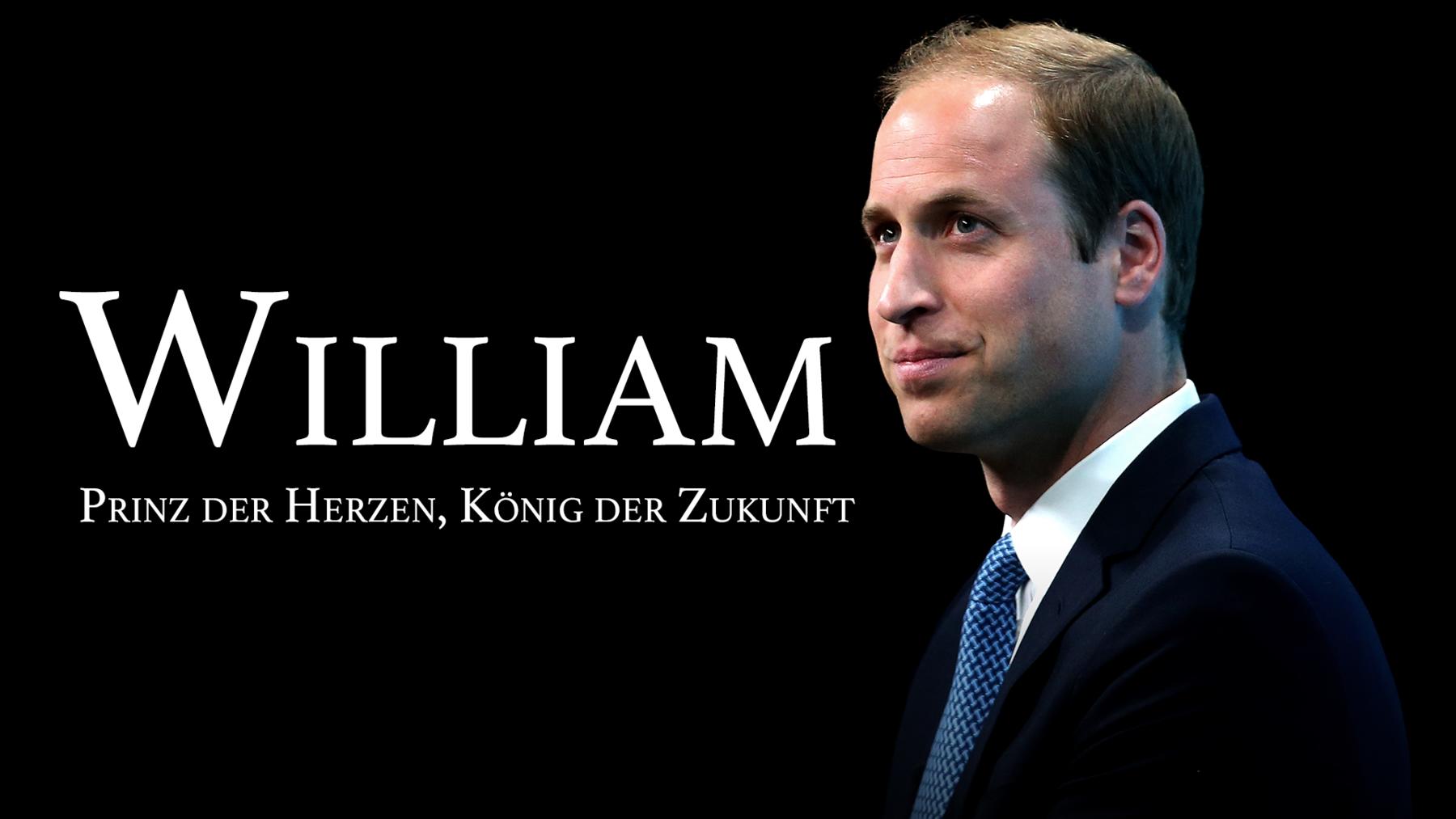 William: Prinz der Herzen, König der Zukunft