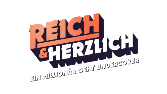 Reich und Herzlich - Ein Millionär geht undercover