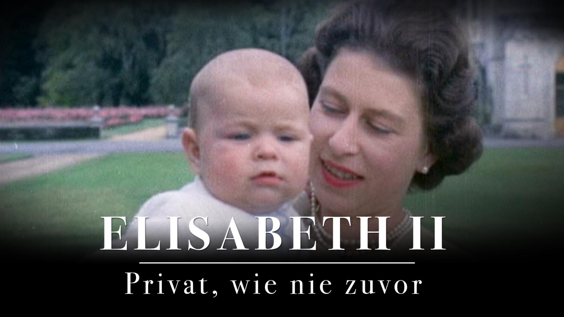 Elizabeth II. - Privat, wie nie zuvor