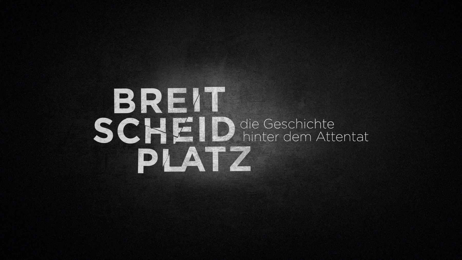 Breitscheidplatz - Die Geschichte hinter dem Attentat