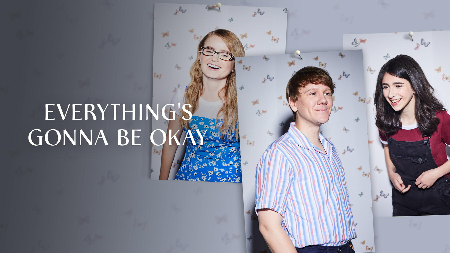 Everything's gonna be okay