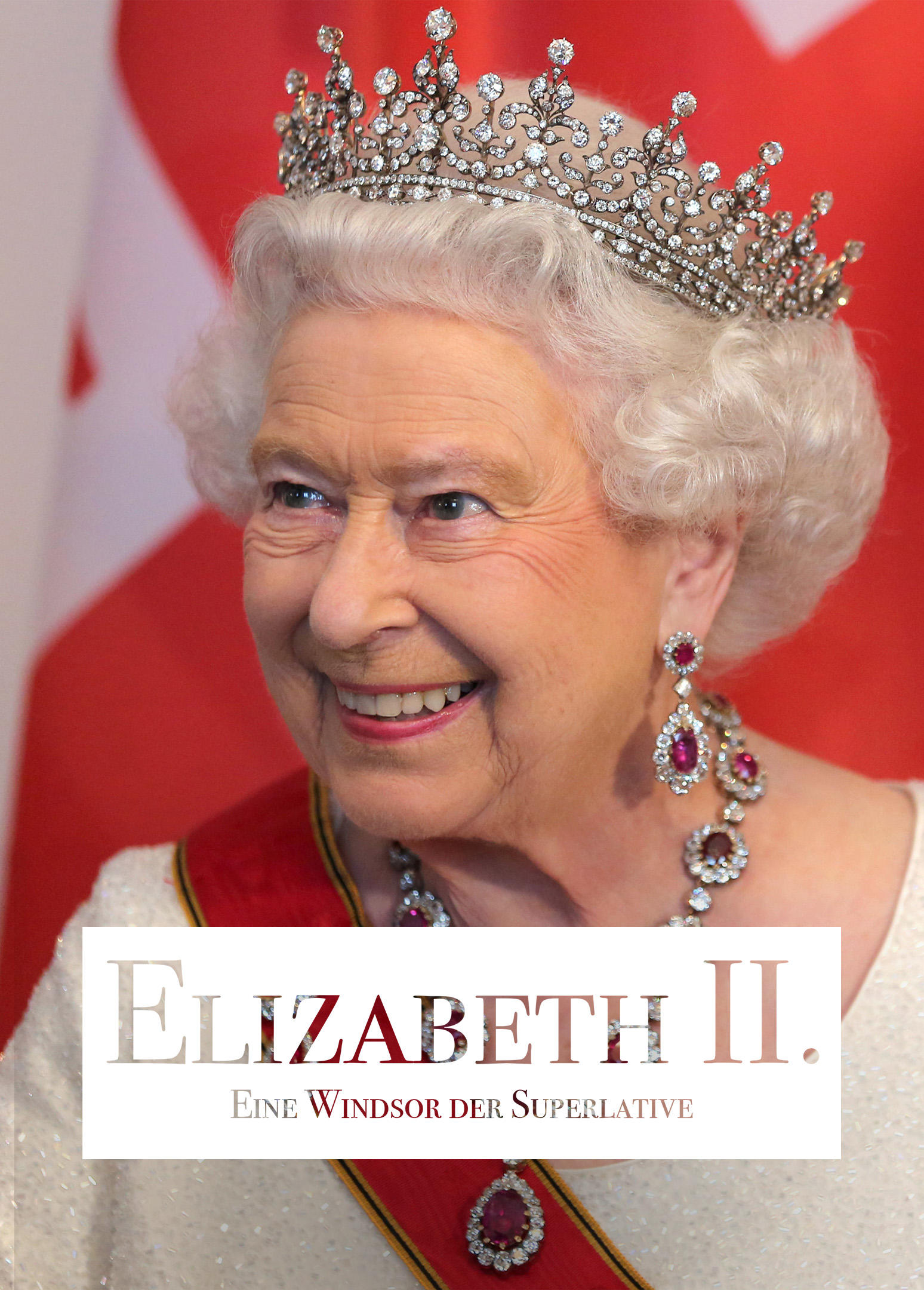 Elizabeth II. - Eine Windsor der Superlative