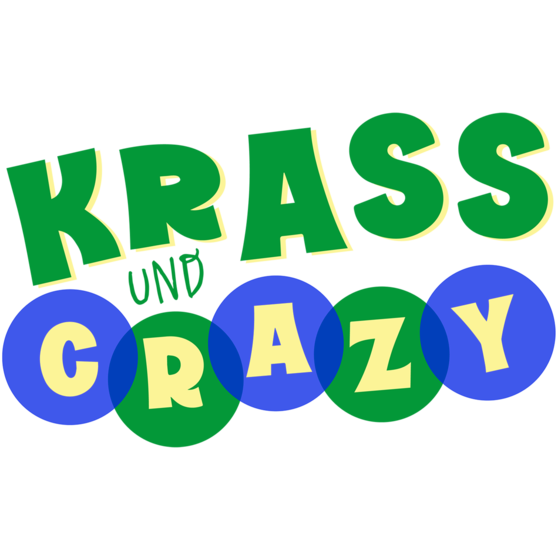 Krass und crazy
