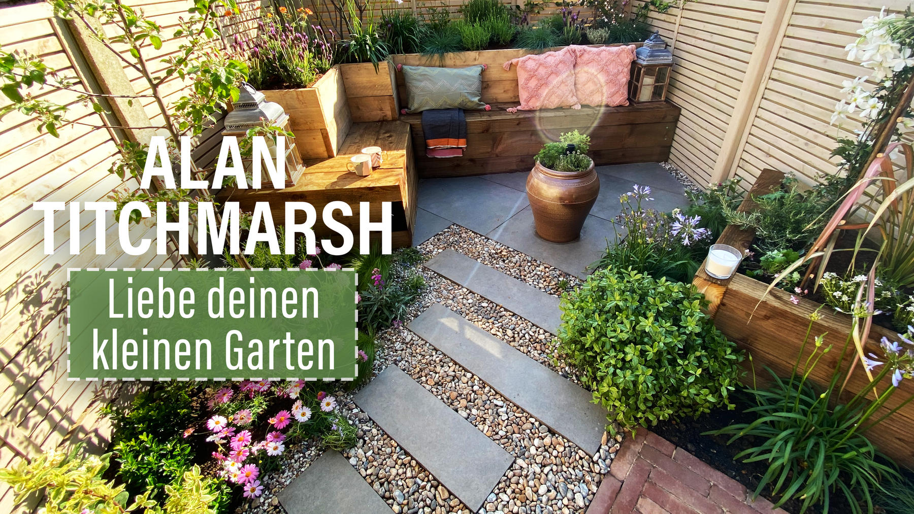 Alan Titchmarsh: Liebe deinen kleinen Garten
