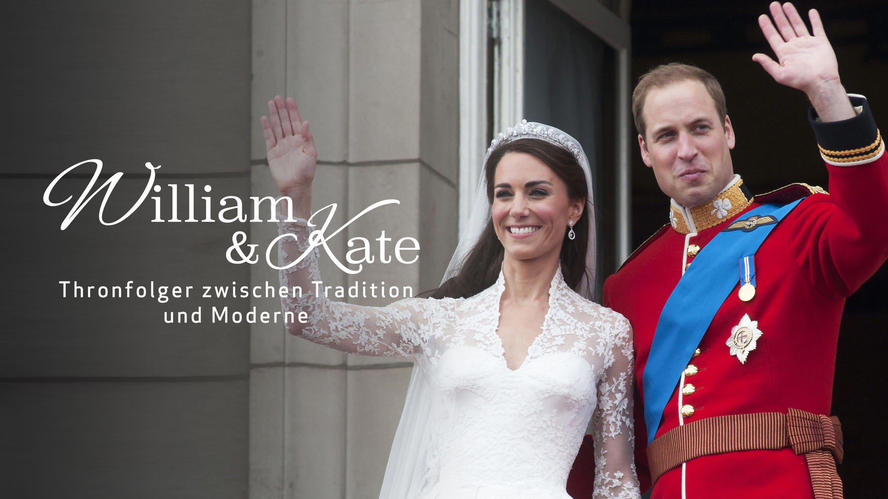 William & Kate: Thronfolger zwischen Tradition und Moderne
