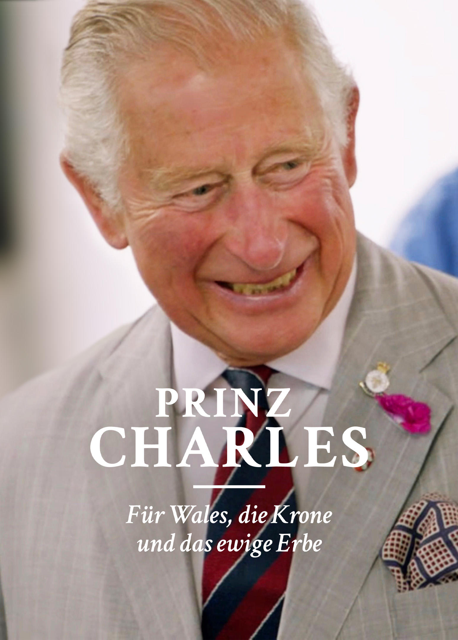 Prinz Charles - Für Wales, die Krone und das ewige Erbe