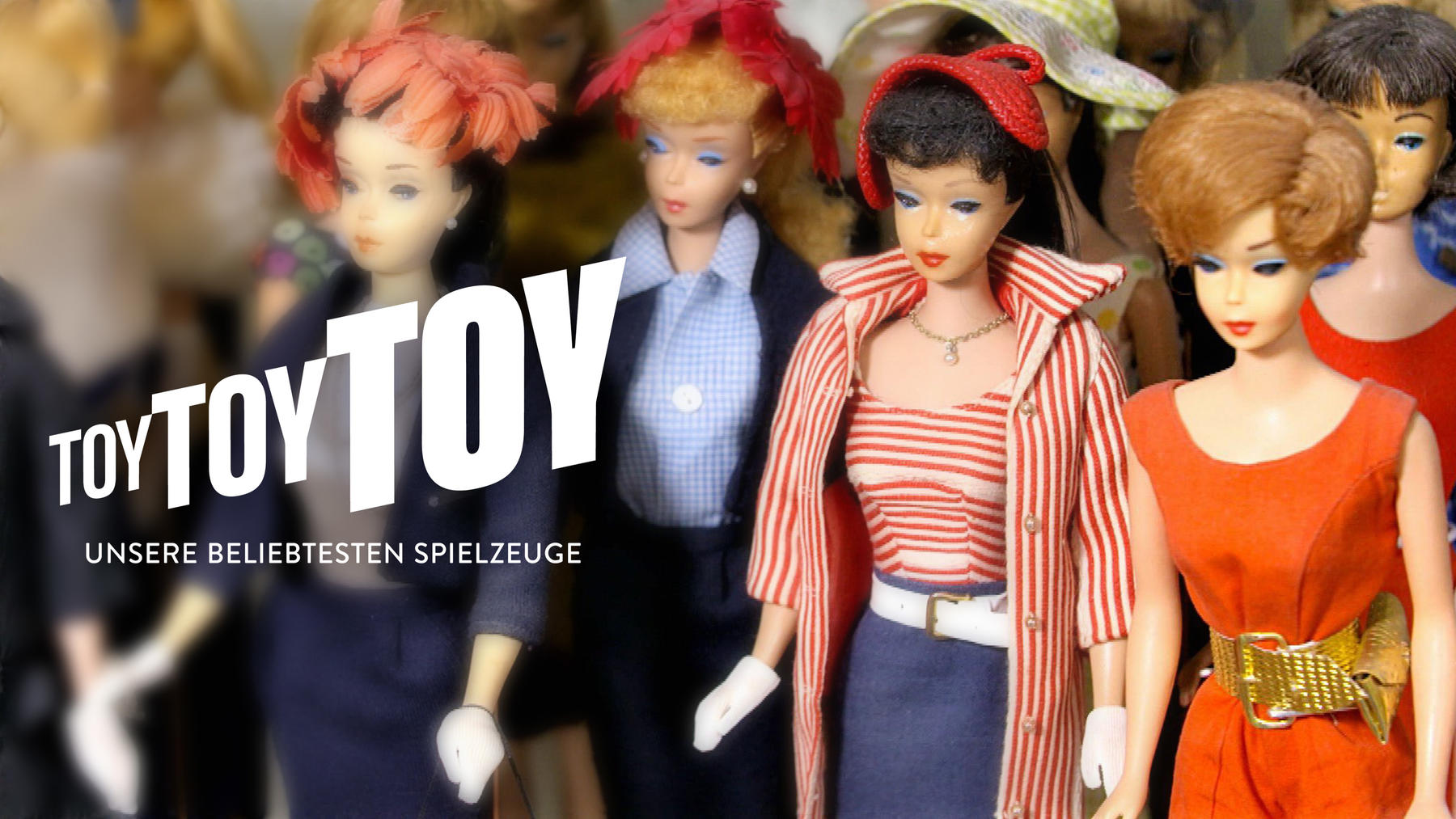 Toy, Toy, Toy - Unsere beliebtesten Spielzeuge