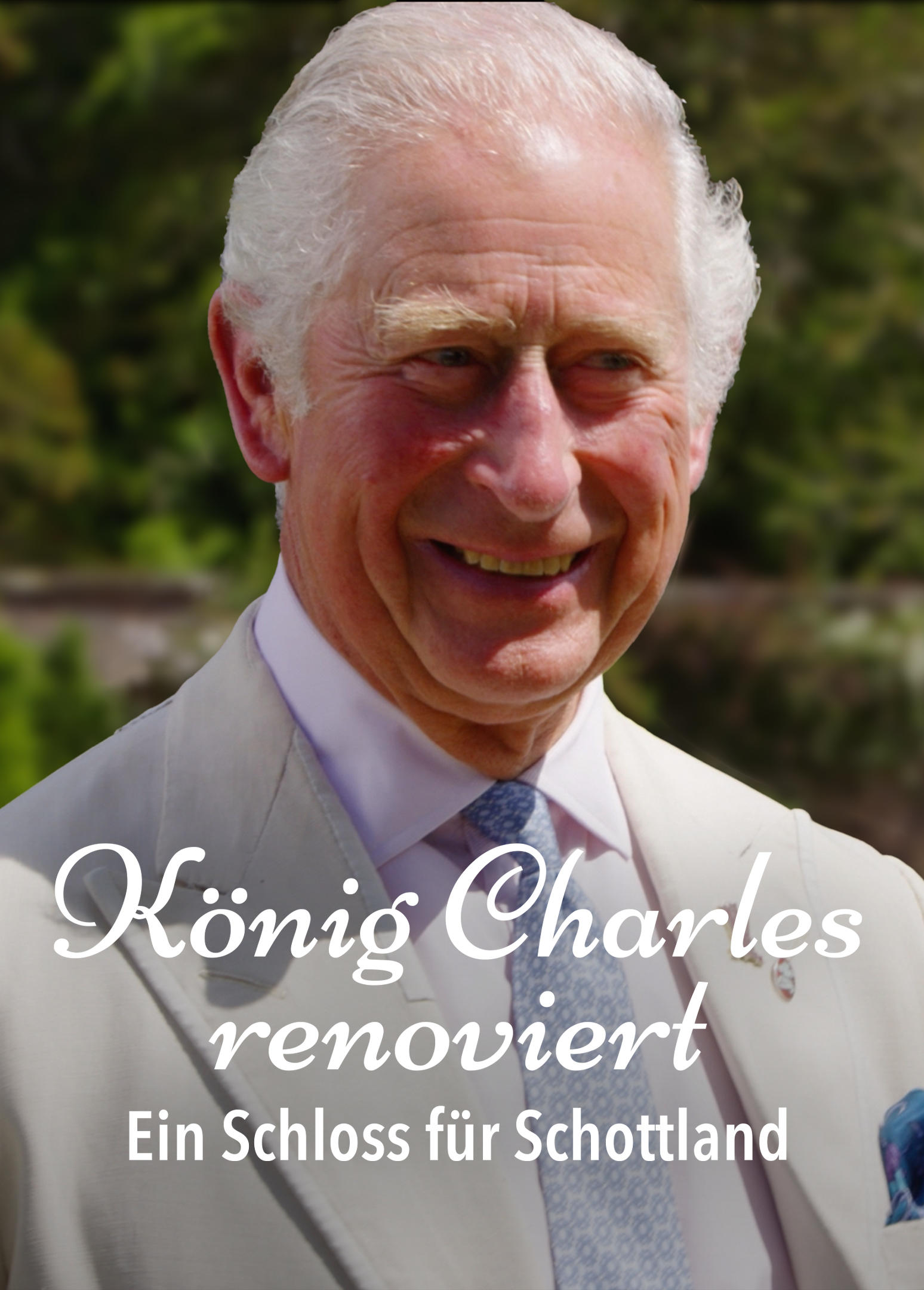 König Charles renoviert - Ein Schloss für Schottland